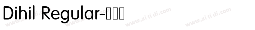 Dihil Regular字体转换 Dihil Regular字体转换